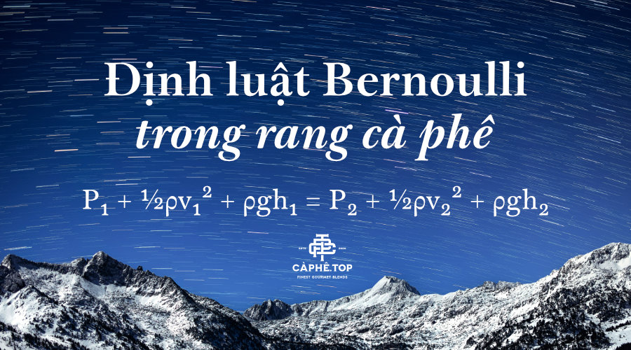 Định luật của Bernoulli trong quá trình rang cà phê