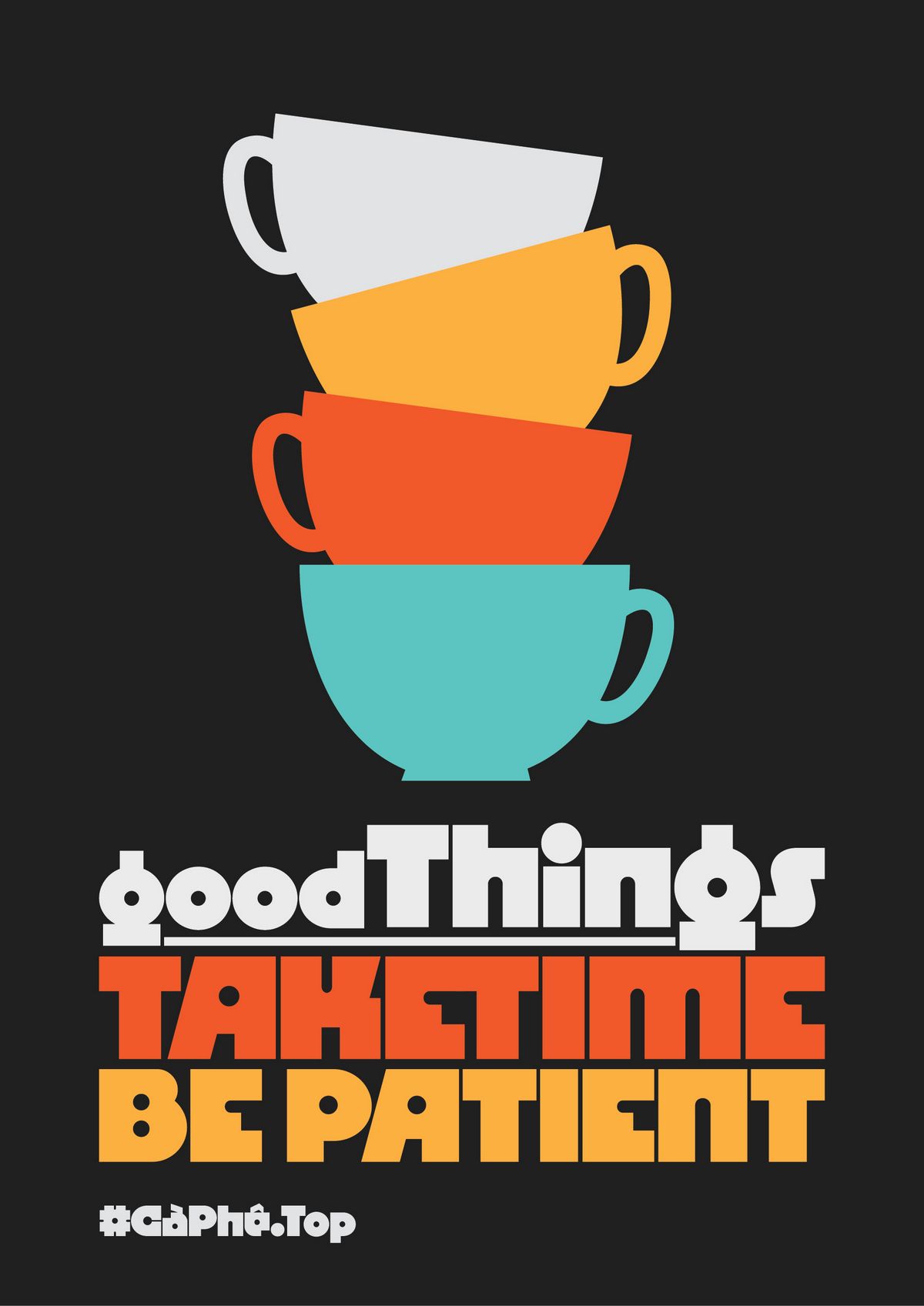 Bộ Poster Good Things Take Time